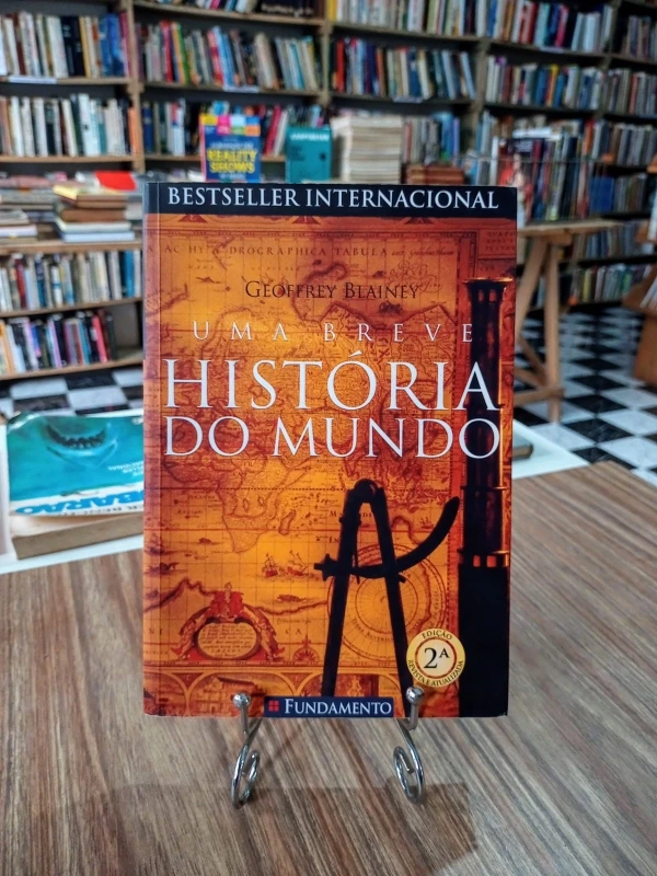 Uma Breve História do Mundo, de Geoffrey Blainey