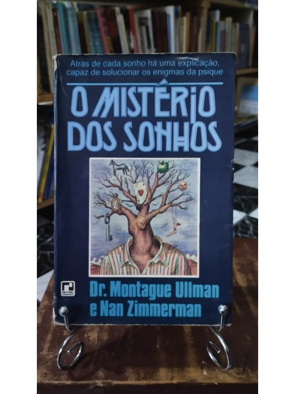 O Mistério dos Sonhos, de Dr Montague Ullman