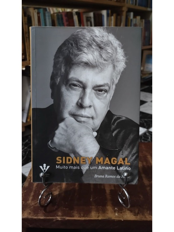 Sidney Magal: Muito Mais que um Amante Latino