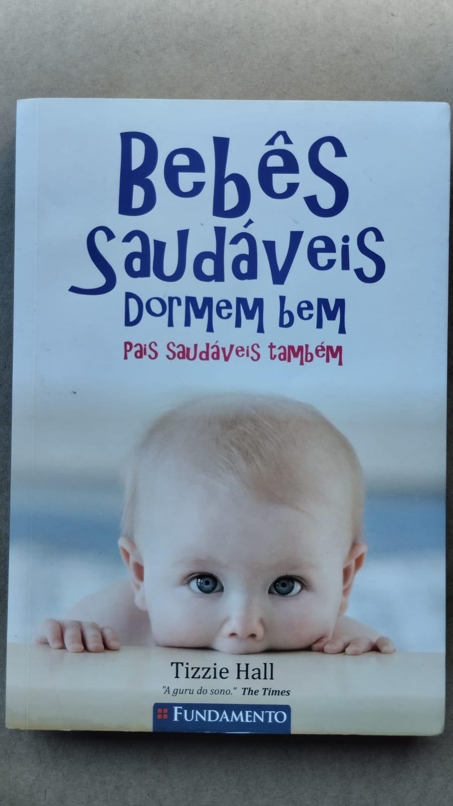 Bebês Saudáveis Dormem Bem, de Tizzie Hall