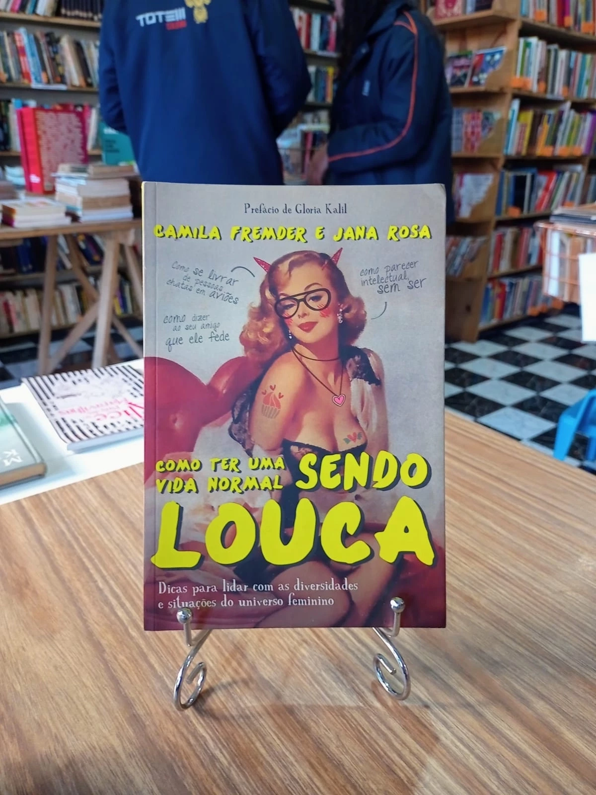 Como Ter uma Vida Normal Sendo Louca, de Camila Fremder